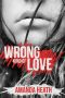 [Young Love 04] • Wrong Kind of Love